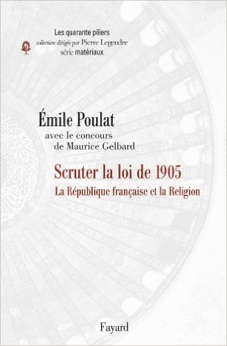 Emile Poulat Il Y A La Laicite Dans Les Tetes Et La Laicite Dans Les Textes Meltingbook