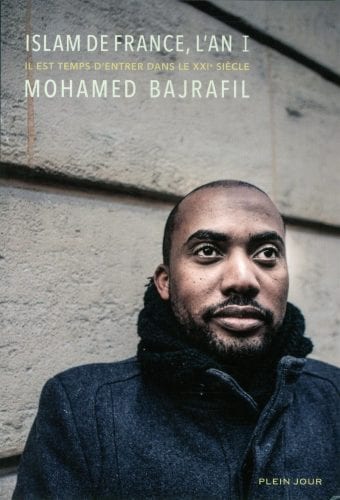 Islam de France. L'an I, de Mohamed Bajrafil (Ed.Plein jour)